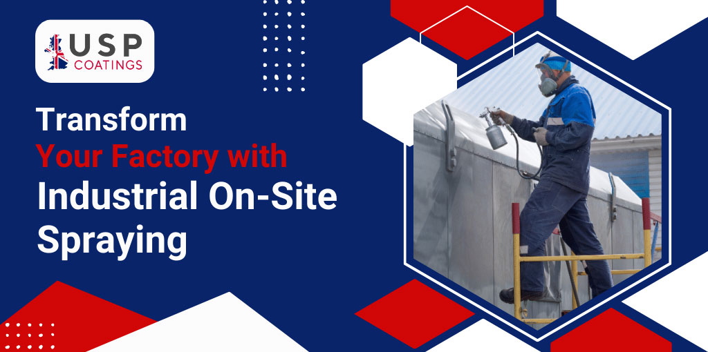 Industrial On-Site Spraying Solutions for Factories and Warehouses