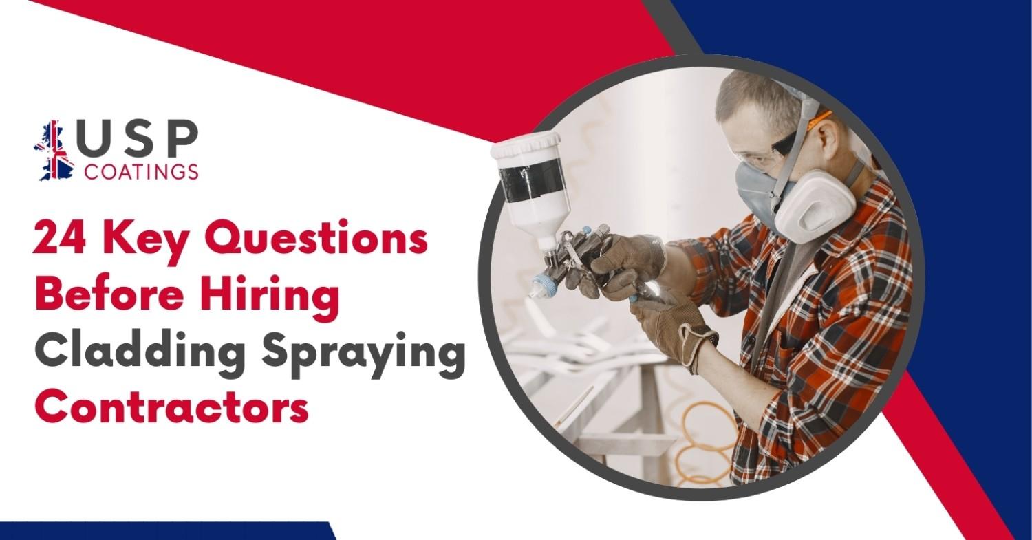 24 key questions before hiring cladding spraying contractors