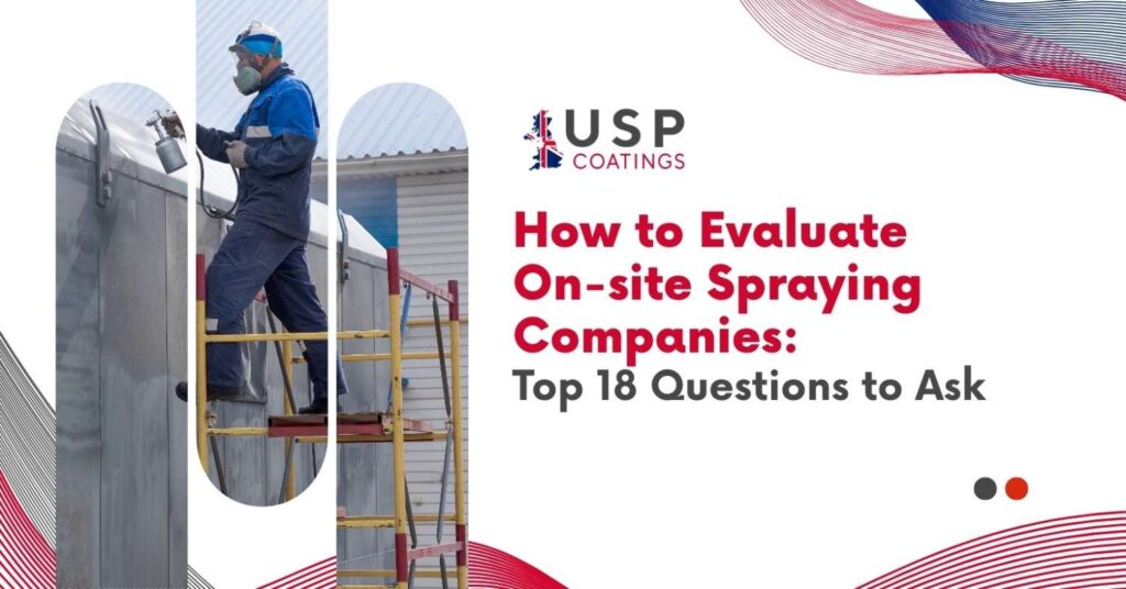 how to evaluate on-site spraying companies top 18 questions to ask