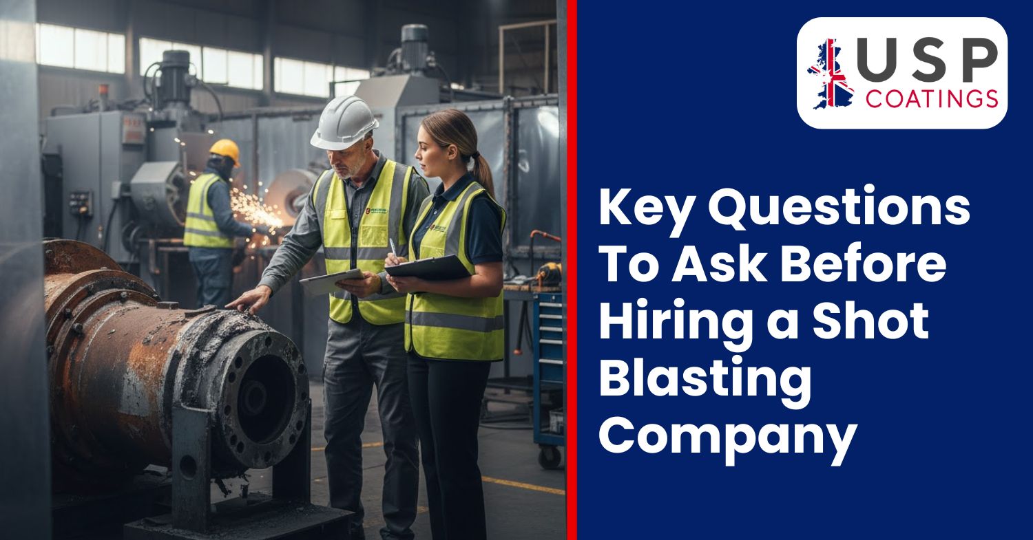 key questions to ask before hiring a shot blasting company